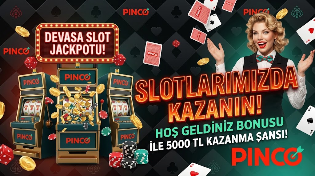 Pinco casino bonus çevrim şartları